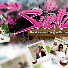 David Romero & Miguel Martínez - Sueltate