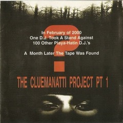DJ Clue- The Cluemanatti Project Pt. 1 (2000)