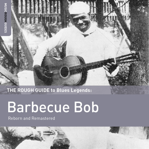 Barbecue Bob: Barbecue Blues