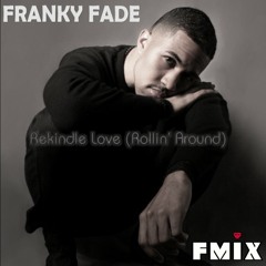 Franky Fade - Rekindle Love (Rollin' Around) (F-Mix DJ Version) (99 BPM) [Click "BUY" Download]