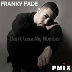 Franky Fade - Don't Lose My Number (FMIX DJ Version) (100 BPM) [Click "BUY" Download]