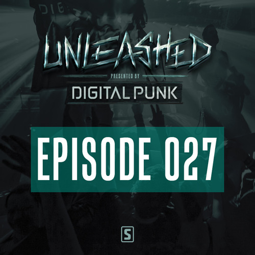 027 | Digital Punk - Unleashed