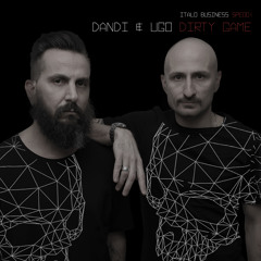 Dandi & Ugo - Dirty Games -Italo Business 2015 Album