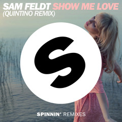 Sam Feldt - Show Me Love (Quintino Remix) [Available June 1]
