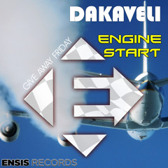 Dakaveli - Engine Start (Original Mix)[Ensis Records Give Away Friday #GAF]