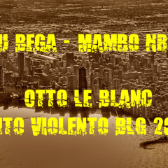 Mambo Nr 5 (Otto Le Blanc Lento Violento BLG 2015)