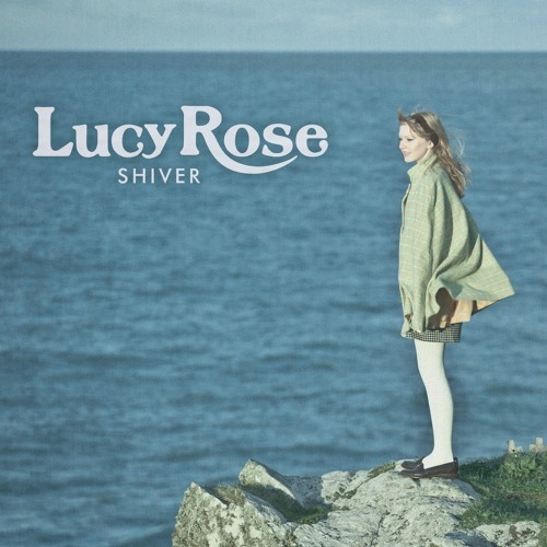 Stream Lucy Rose - Shiver (cover) by asthary | Listen online for free on  SoundCloud