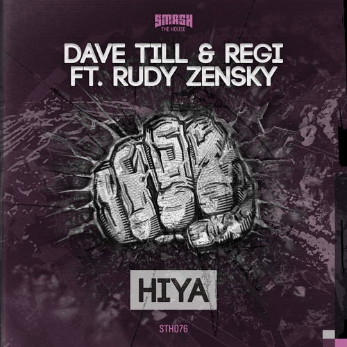 Dave Till & Regi Ft Rudy Zensky - HIYA 'OUT NOW on Beatport'