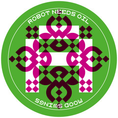 A1. Robot Needs Oil - Mood Swings (Original Mix)