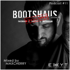MAXCHERRY - Bootshaus Exclusive Podcast [#11]