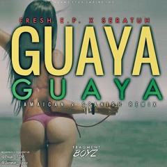 Fresh E.P X Seratuh - Guaya Guaya Remix 2015