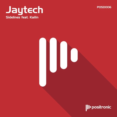 Jaytech feat. Kailin - Sidelines [POSD006] Out Now!