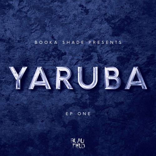 Booka Shade presents: YARUBA - Bakerson - original mix