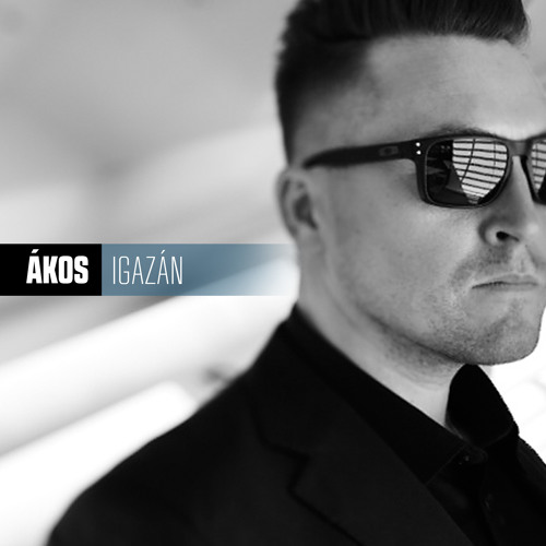 Ákos - Igazán