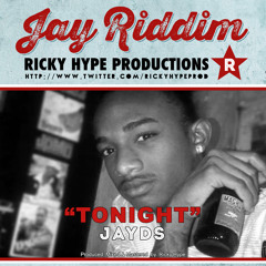 Jayds "TONIGHT"  [Jay Riddim] (Ricky Hype Prod 2015)