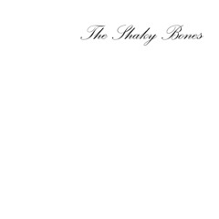 Dann Hau I Ab - The Shaky Bones