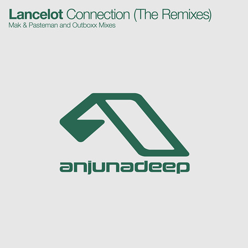 Lancelot - Connection (Mak & Pasteman Remix)