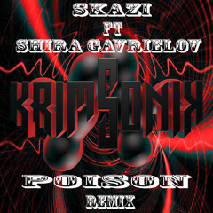 Skazi Ft Shira Gavrielov - Poison ( Krimsonik Remix ) Hard Dance Version Original if you like repost
