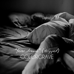 Fever Dreams (Stripped)