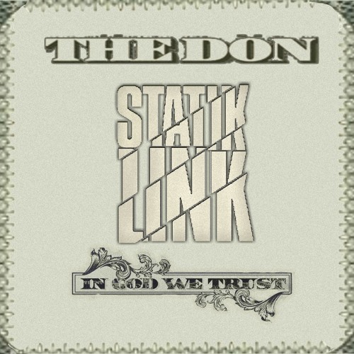 Statik Link - The Don / Trap Sounds Exclusive