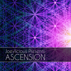Joeylicious Presents: Ascension