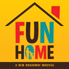Fun Home - A New Broadway Musical