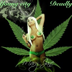 Mary Jane ft deadly