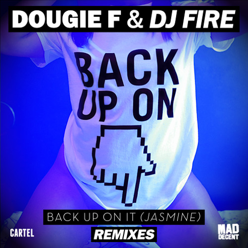 Dougie F & DJ Fire - Back Up On It (Samisoni Remix)