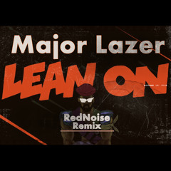 Major Lazer & DJ Snake - Lean On (AlphaNerd Remix)
