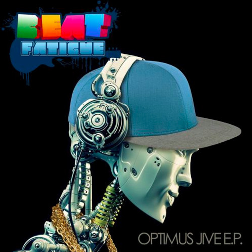 Beat Fatigue - Optimus Jive