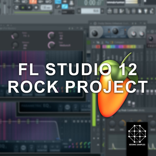 Stream Seismic Samples FL Studio 12 Rock Project Demo Song by Seismic  Samples | Listen online for free on SoundCloud