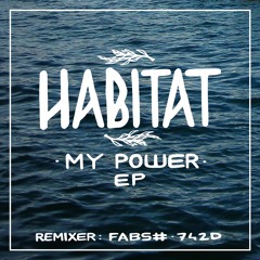 Habitat - My Power (fabs# Remix) Snippet