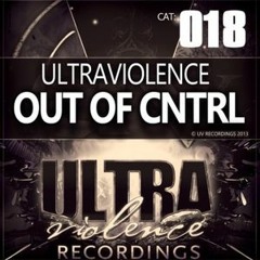 Ultraviolence - Out Of CNTRL(Open Source Remix)[FREE]