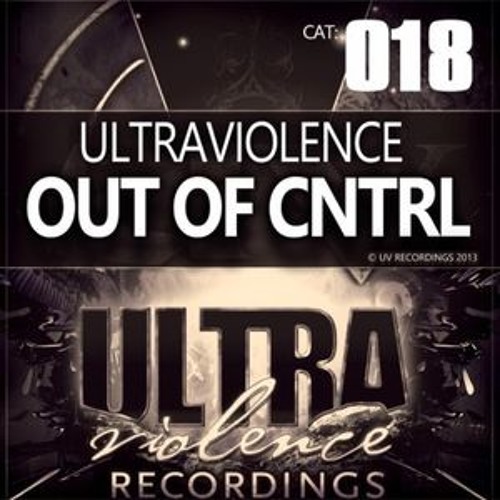 Ultraviolence - Out Of CNTRL(Open Source Remix)[FREE]