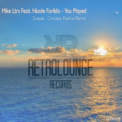 Mike Ltrs Feat. Nicole Forlida - You Played (Original Mix)