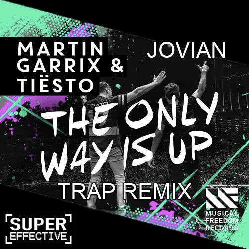 Stream Martin Garrix & Tiësto - The Only Way Is Up [Jovian Trap Remix] by  JOVIAN | Listen online for free on SoundCloud