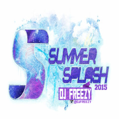 SUMMER SPLASH 2015 DJ FREEZY