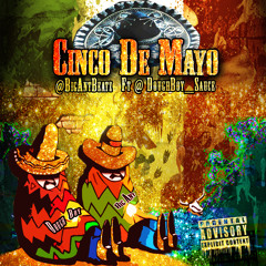 CINCO DE MAYO FT DOUGHBOY SAUCE