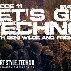 Klangtronik @ Let's Go Techno With Beni Wilde & Friends (Episode 11) FREE DOWNLOAD !!!