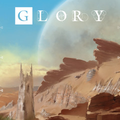 GLORY™ - Cries of Glory