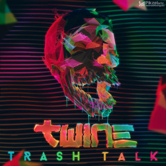 Trash Talk [FREE DOWNLOAD]