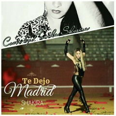 Te Dejo Madrid - Shakira Cover