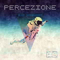 Alex Shinkareff - Percezione
