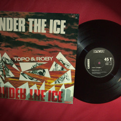 B.side. Topo & Roby - Under The Ice (Instrumental)  Vinyl Rip [WAV]