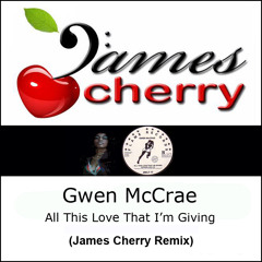 Gwen McCrae - All This Love That I'm Giving (James Cherry Remix)