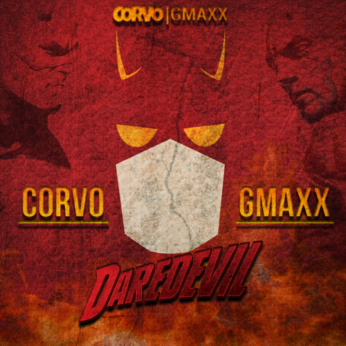 CORVO & GMAXX - Daredevil (Original Mix) [PRESS BUY TO DOWNLOAD]