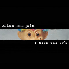 Brian Marquis - Something in the Way