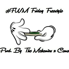 #FWM Freestyle (Episode 9) (Prod. By The Mekanics x Canary Julz x Mixx)