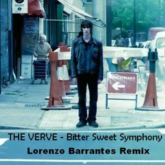 The Verve - Bitter Sweet Symphony (Lorenzo Remix)[Click Buy To Vote]