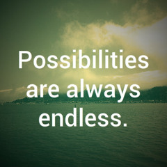 "Endless Possibility" Produced By Jae Feeh